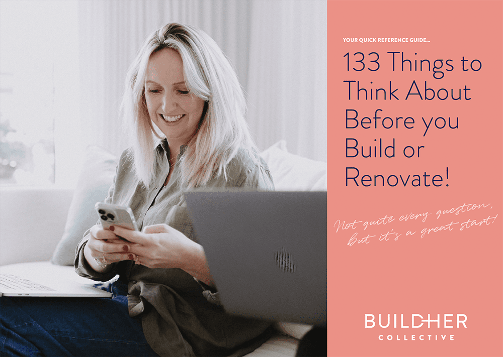 133 Things to Think About Before you Build or Renovate!